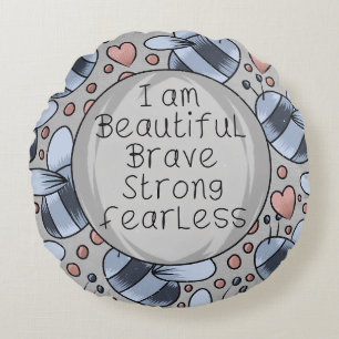 I am beautiful round pillow