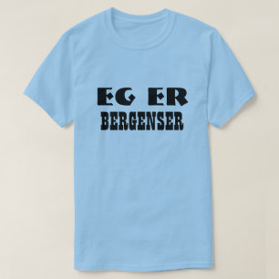 I am Bergenser  in Norwegian Light Blue T-Shirt