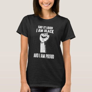 I Am Black And I Am Pround Black History Afro Afri T-Shirt