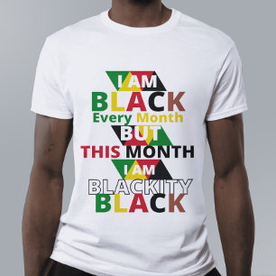I am black but this month i am blackity black T-Shirt