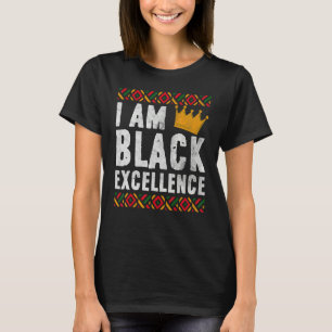 I Am Black Excellence African American Black Histo T-Shirt