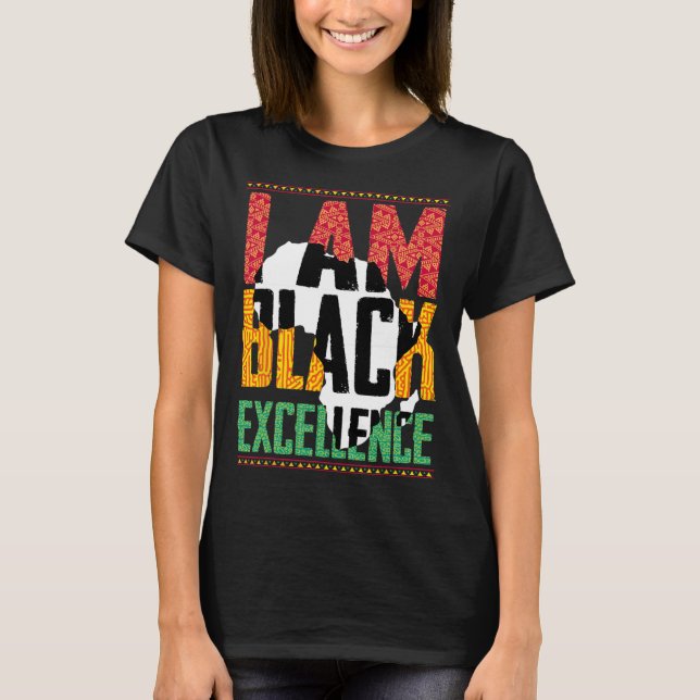 I Am Black Excellence Afro Pride Juneteenth  T-Shirt (Front)