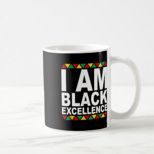 I Am Black Excellence Black History Month Melanin Coffee Mug