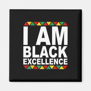 I Am Black Excellence Black History Month Melanin  Magnet