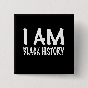I Am Black History 2 Inch Square Button