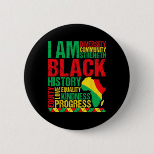 I Am Black History African American Black History 2 Inch Round Button