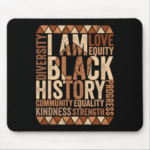I Am Black History African American Black History Mouse Pad