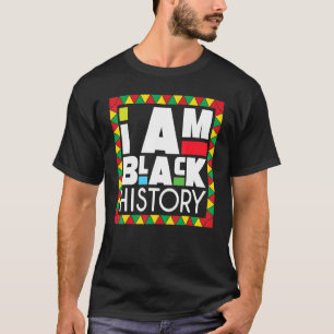 I Am Black History Afro Black History Pride Father T-Shirt
