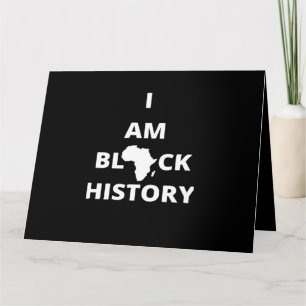 I Am Black History - Black History Month Classic Card