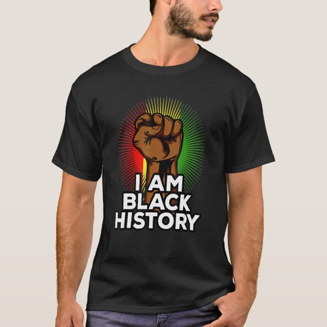 I Am Black History, Black History Month Costume T-Shirt (Front)