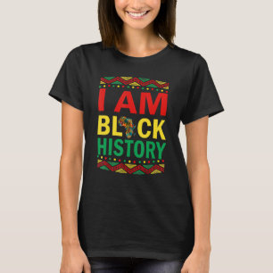 I Am Black History Black Human Black Pride And Cul T-Shirt