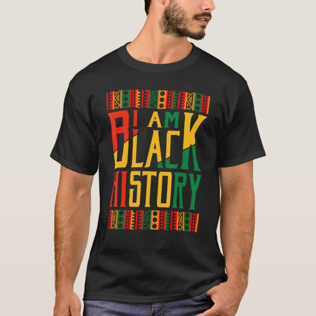 I Am Black History Groovy Retro Black History Mont T-Shirt (Front)