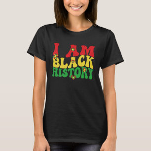 I am Black History Groovy Retro Vintage Black Hist T-Shirt
