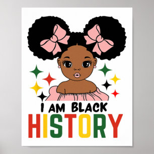 I Am Black History Kids Girls Black History Month  Poster