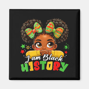 I Am Black History Kids Girls Womens Black History Magnet