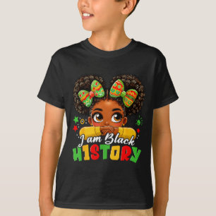 I Am Black History Kids Girls Womens Black History T-Shirt