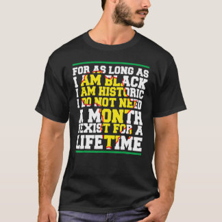 I Am Black History Lifetime Cool Black History Mon T-Shirt