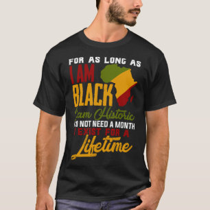 I Am Black History Lifetime Cool Black History Mon T-Shirt
