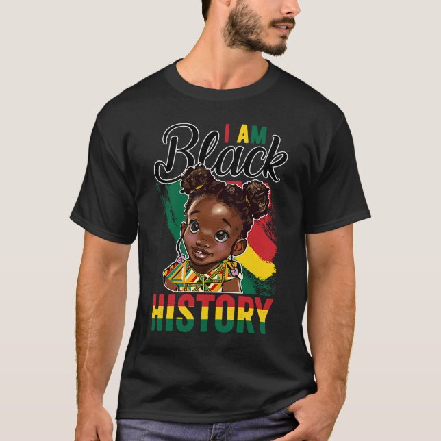 I Am Black History Little Melanin Princes BHM BLM  T-Shirt (Front)