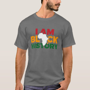 I Am Black History Men Women Boys Girls Black Hist T-Shirt