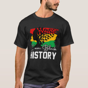 I Am Black History Month African American For Wome T-Shirt