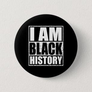 I Am Black History Month African American Pride Ce 2 Inch Round Button