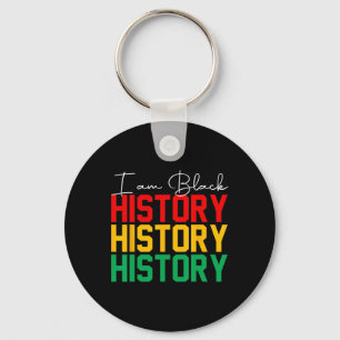 I Am Black History Month African American Pride Ce Keychain