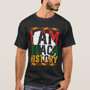 I Am Black History Month African American Pride Ce T-Shirt