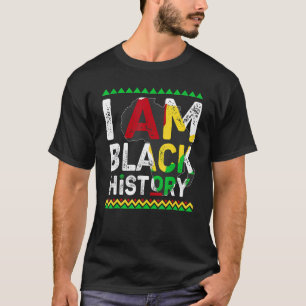 I Am Black History Month African American Pride Ce T-Shirt