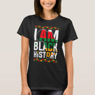 I Am Black History Month African American Pride Ce T-Shirt