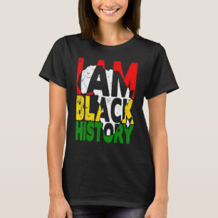 I Am Black History Month African American Pride Ce T-Shirt