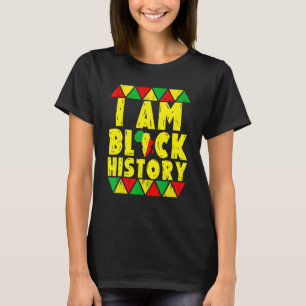 I Am Black History Month African American Pride Ce T-Shirt