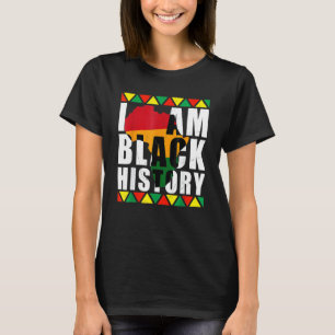 I Am Black History Month African American Pride Ce T-Shirt