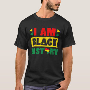 I Am Black History Month Feb 2022 African American T-Shirt