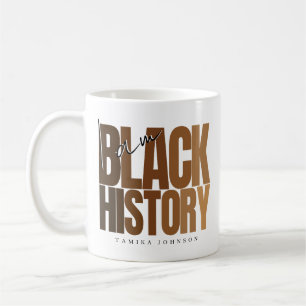 I Am Black History Month Honoring African American Coffee Mug