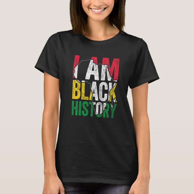 I Am Black History Month Melanin BLM African Pride T-Shirt (Front)
