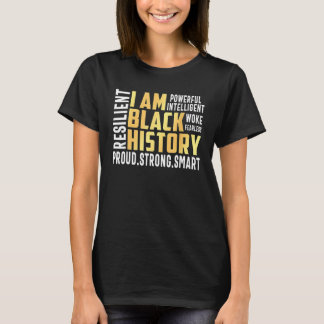 I Am Black History Month Proud Black Strong Smart  T-Shirt