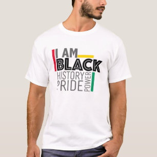 I Am Black History Power Pride Afro American Melan T-Shirt