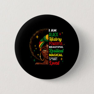 I Am Black History Powerful Women Girls Black Hist 2 Inch Round Button