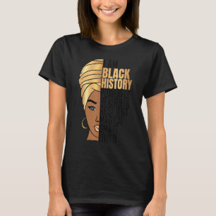 I Am Black History Powerful Women Girls Black Hist T-Shirt