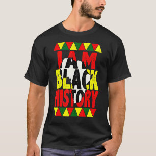 I Am Black History Pride Black History Month Afric T-Shirt