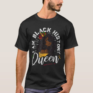 I Am Black History Queen African American Women Me T-Shirt