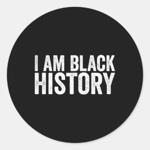 I Am Black History Shirt For Kids Boys Black Histo Classic Round Sticker