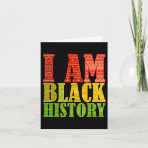 I Am Black History Strong African American Junetee Card