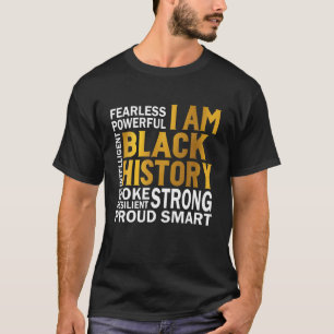 I Am Black History Strong Proud Smart Junenth Afri T-Shirt