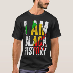 I Am Black History  Women Men African American Gra T-Shirt
