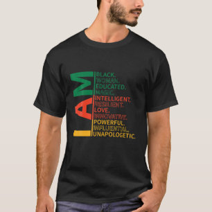I Am Black Woman Educated Black History Women Mela T-Shirt