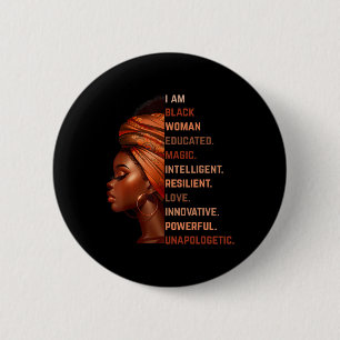 I Am Black Woman Educated Magic Intelligent Melani 2 Inch Round Button