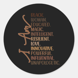 I Am Black Woman Educated Melanin Black History Mo Classic Round Sticker