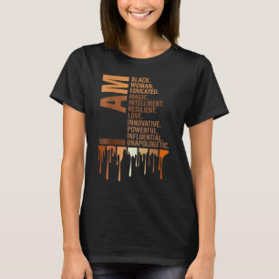 I Am Black Woman Educated Melanin Black History Mo T-Shirt